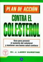 COLESTEROL, PLAN DE ACCION CONTRA EL