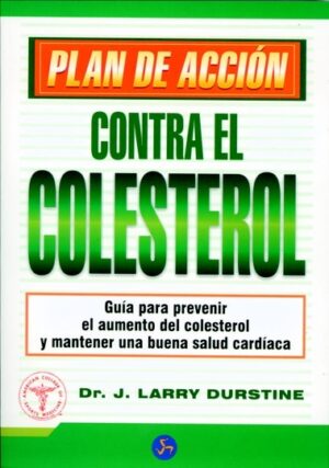 COLESTEROL, PLAN DE ACCION CONTRA EL