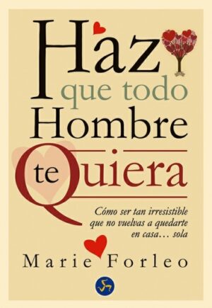 F HAZ QUE TODO HOMBRE TE QUIERA