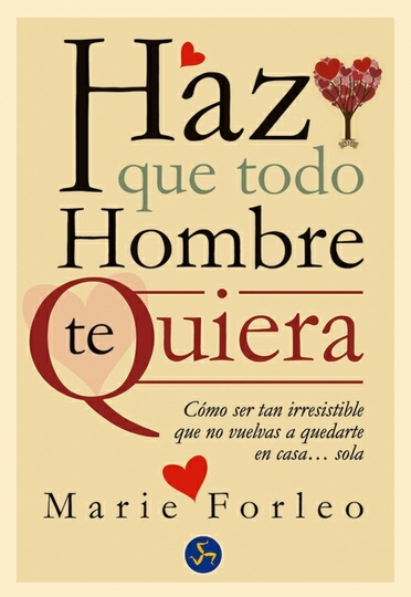 F HAZ QUE TODO HOMBRE TE QUIERA
