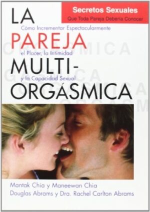 PAREJA MULTIORGASMICA LA