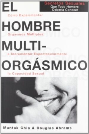 HOMBRE MULTIORGASMICO EL