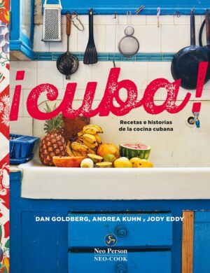 CUBA RECETAS E HISTORIAS DE LA COCINA CUBANA
