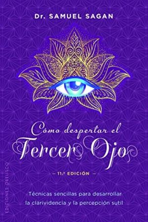 ** COMO DESPERTAR EL TERCER OJO