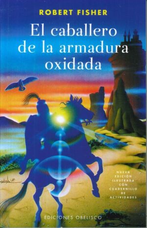 ** CABALLERO DE LA ARMADURA OXIDADA EL
