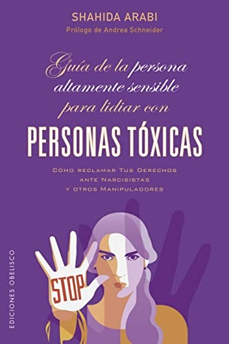 GUIA DE LA PERSONA ALTAMENTE SENSIBLE PARA LIDAR CON PERSONAS TOXICAS