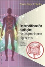 DESCODIFICACION BIOLOGICA DE LOS PROBLEMAS DIGESTIVOS