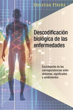 DESCODIFICACION BIOLOGICA DE LAS ENFERMEDADES