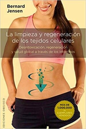 LIMPIEZA Y REGENERACION DE LOS TEJIDOS CELULARES LA