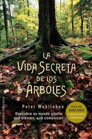 VIDA SECRETA DE LOS ARBOLES, LA