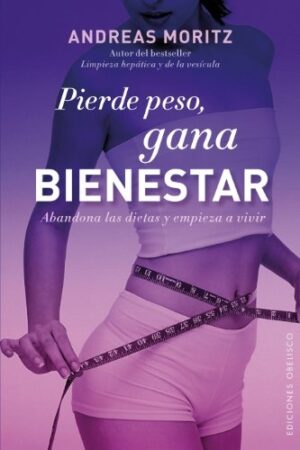 PIERDE PESO,GANA BIENESTAR
