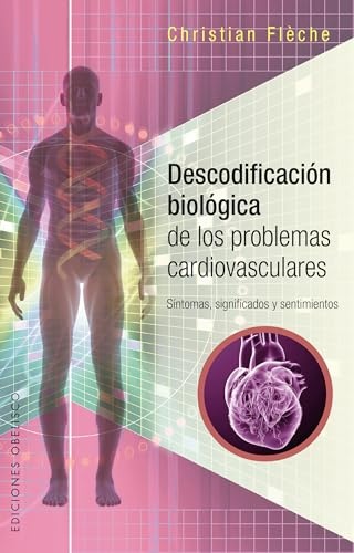 DESCODIFICACION BIOLOGICA DE LOS PROBLEMAS CARDIOVASCULARES