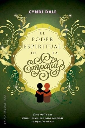 PODER ESPIRITUAL DE LA EMPATIA, EL