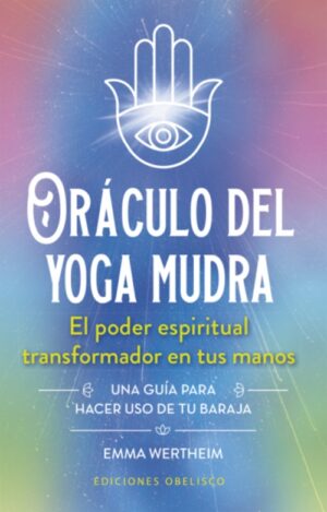 ORACULO DEL YOGA MUDRA (LIBRO+CARTAS)