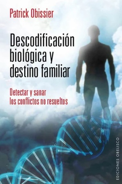 DESCODIFICACION BIOLOGICA Y DESTINO FAMILIAR