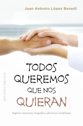 TODOS QUEREMOS QUE NOS QUIERAN