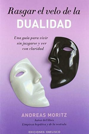 RASGAR EL VELO DE LA DUALIDAD