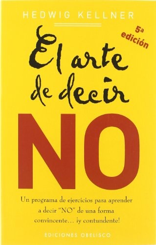 ARTE DE DECIR NO, EL