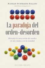 PARADOJA DEL ORDEN -DESORDEN, LA