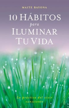 10 HABITOS PARA ILUMINAR TU VIDA