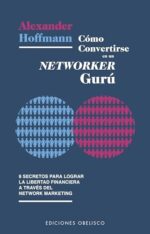 COMO CONVERTIRSE EN UN NETWORKER GURU