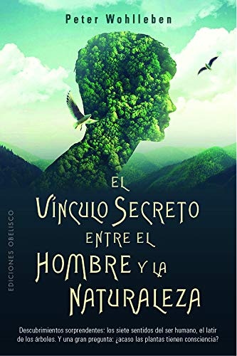 VINCULO SECRETO ENTRE EL HOMBRE Y LA NATURALEZA EL
