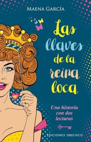 LAS LLAVES DE LA REINA LOCA