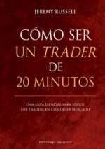 COMO SER UN TRADER DE 20 MINUTOS