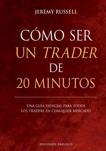 COMO SER UN TRADER DE 20 MINUTOS