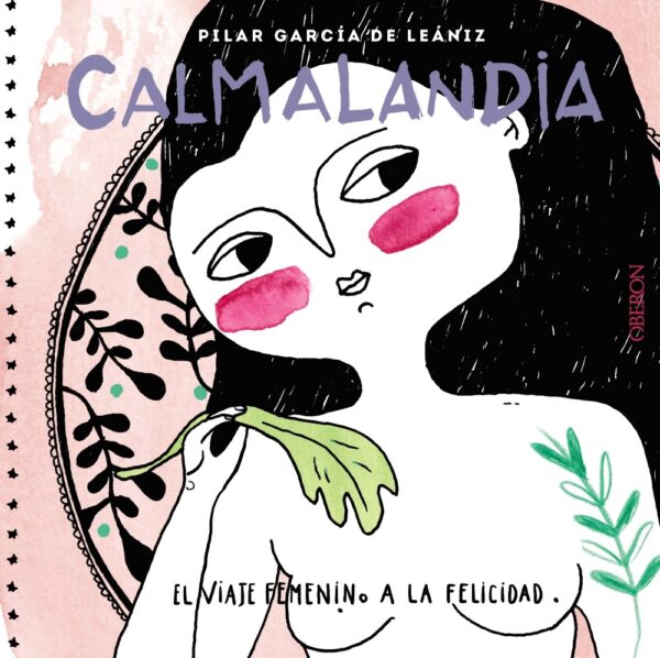 CALMALANDIA EL VIAJE FEMENINO A LA FELICIDAD