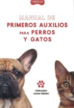 MANUAL DE PRIMEROS AUXILIOS PARA PERROS Y GATOS
