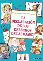 DECLARACION DE LOS DERECHOS DE LAS MAMAS LA