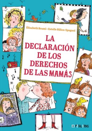DECLARACION DE LOS DERECHOS DE LAS MAMAS LA