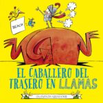 CABALLERO DEL TRASERO EN LLAMAS EL