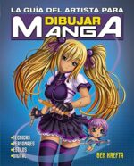 GUIA DEL ARTISTA PARA DIBUJAR MANGA LA