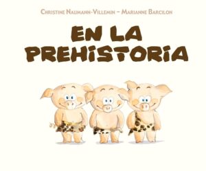 EN LA PREHISTORIA