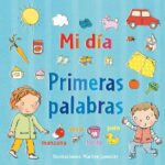 MI DIA. PRIMERAS PALABRAS