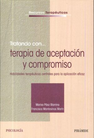 TRATANDO CON TERAPIA DE ACEPTACION Y COMPROMISO