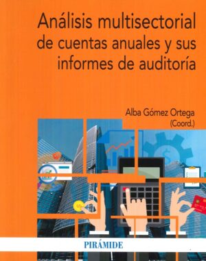 ANALISIS MULTISECTORIAL DE CUENTAS ANUALES Y SUS INFORMES DE AUDITORIA