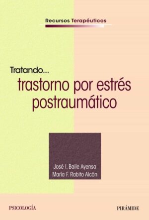 TRATANDO TRASTORNO POR ESTRES POSTRAUMATICO