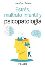 ESTRES MALTRATO INFANTIL Y PSICOPATOLOGIA