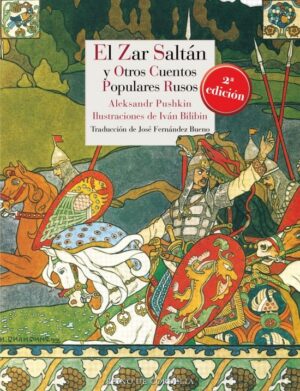 ZAR SALTAN Y OTROS CUENTOS POPULARES RUSOS EL