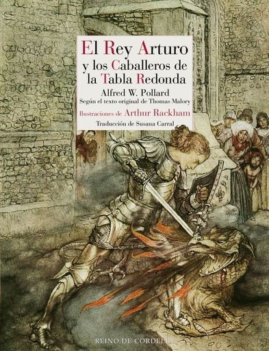 REY ARTURO Y LOS CABALLEROS DE LA TABLA REDONDA EL