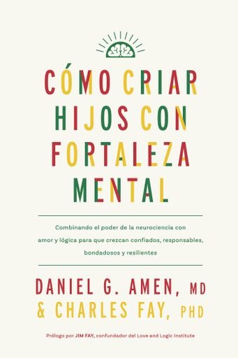 COMO CRIAR HIJOS CON FORTALEZA MENTAL
