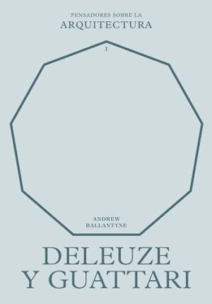 DELEUZE Y GUATTARI SOBRE LA ARQUITECTURA