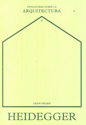 HEIDEGGER SOBRE LA ARQUITECTURA