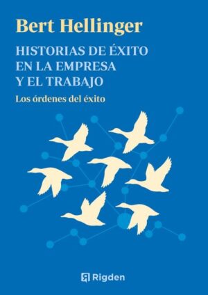 HISTORIAS DE EXITO EN LA EMPRESA Y EL TRABAJO (N.E.)