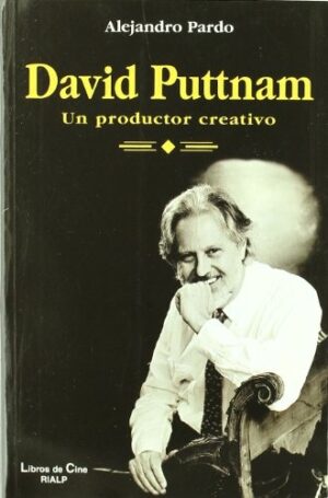 DAVID PUTTNAM UN PRODCUTOR CREATIVO