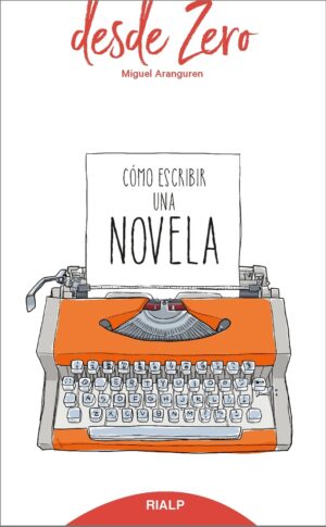 COMO ESCRIBIR UNA NOVELA