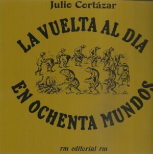 VUELTA AL DIA EN OCHENTA MUNDOS LA